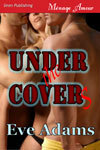 Under the Covers by Eve Adams