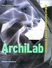 Archilab: Radical Experiments in Global Architecture by Frederic Migayrou