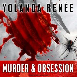 Murder & Obsession by Yolanda Renee