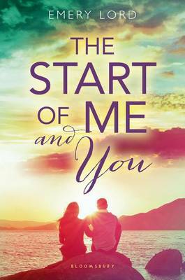 The Start of Me and You by Emery Lord