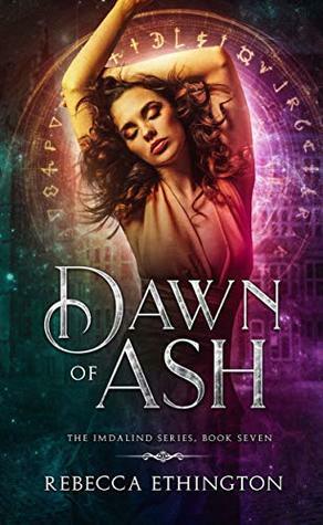 Dawn of Ash by Rebecca Ethington