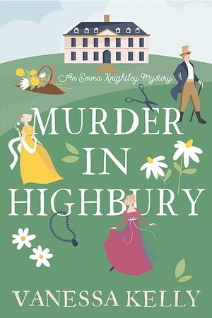 Murder in Highbury by Vanessa Kelly