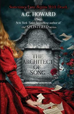 The Architect of Song by A.G. Howard