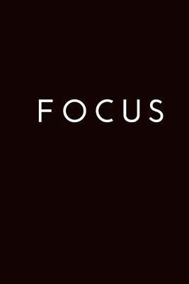 Focus: motivational book for team member, team, class mate etc. by Lazzy Inspirations