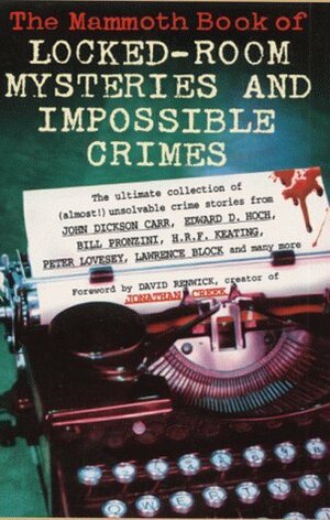 The Mammoth Book of Locked Room Mysteries and Impossible Crimes (Mammoth) by Mike Ashley