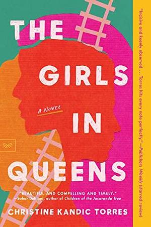 The Girls in Queens by Christine Kandic Torres