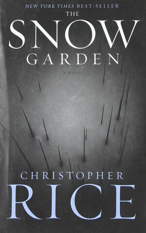 The Snow Garden by Christopher Rice