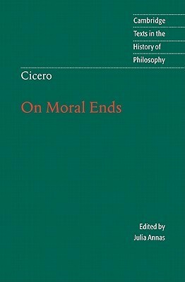 On Moral Ends by Raphael Woolf, Julia Annas, Marcus Tullius Cicero