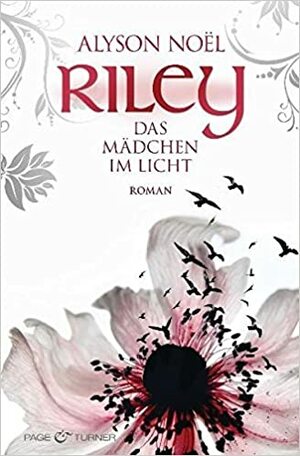 Riley - Das Mädchen im Licht by Ulrike Laszlo, Alyson Noël