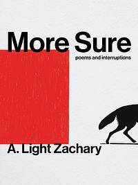 More Sure by A. Light Zachary