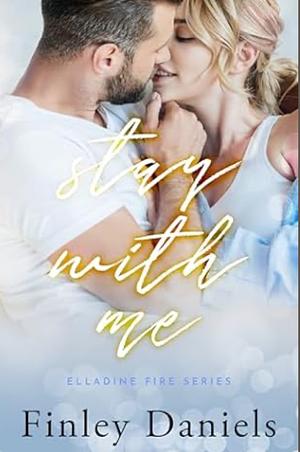 Stay With Me by Finley Daniels