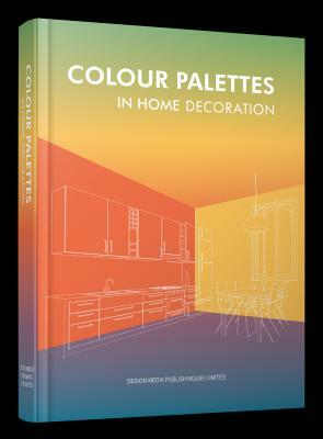 Colour Palettes in Home Decoration by Jessica Chen