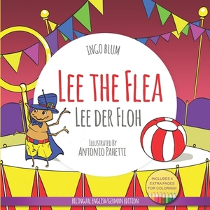 Lee The Flea - Lee der FLoh: Bilingual English German Children's Picture Book + Coloring Book by Ingo Blum