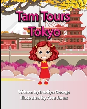 Tam Tours Tokyo by Tracilyn George