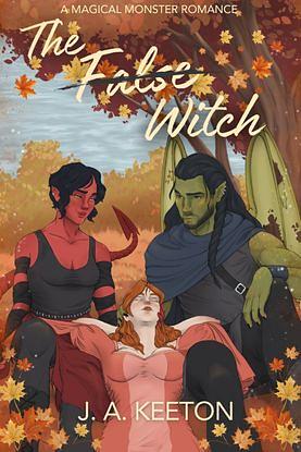 The False Witch by J.A. Keeton