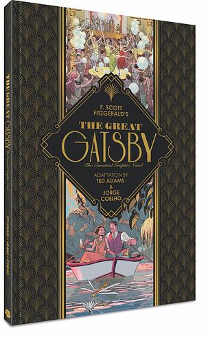 The Great Gatsby: the Essential Graphic Novel by F. Scott Fitzgerald, Ted Adams