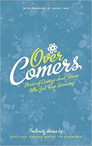 Overcomers: A Team Mallorie Book by Nancy N. Rue, Manfred Koehler, Rick Barry