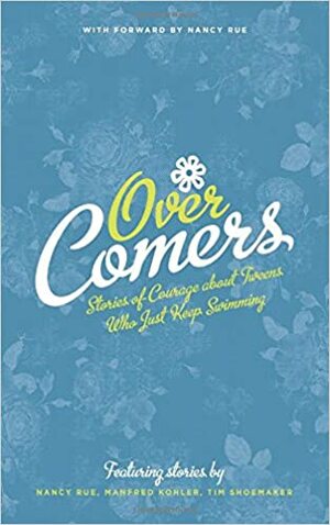 Overcomers: A Team Mallorie Book by Rick Barry, Nancy N. Rue, Manfred Koehler