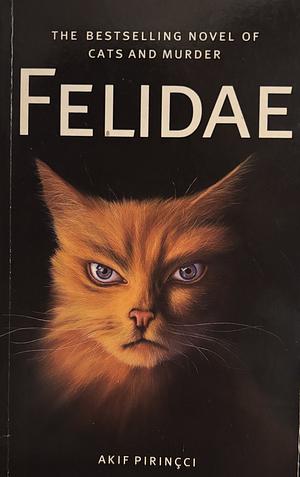 Felidae by Akif Pirinçci