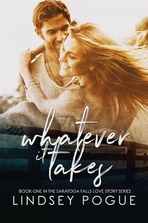 Whatever It Takes by Lindsey Pogue