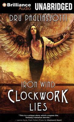 Clockwork Lies: Iron Wind by Dru Pagliassotti