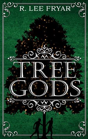 Tree Gods by R Lee Fryar