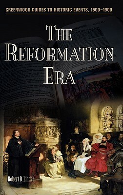 The Reformation Era by Robert D. Linder