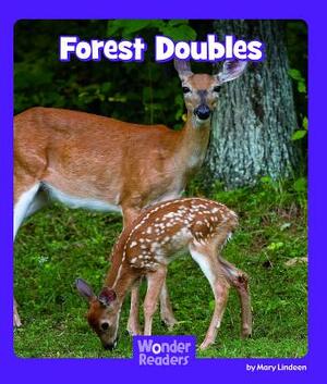 Forest Doubles by Mary Lindeen