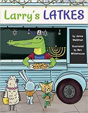 Larry's Latkes by Jenna Waldman