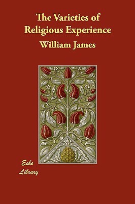 The Varieties of Religious Experience by William James