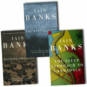Iain Banks Collection: Walking on Glass/The Steep Approach to Garbadale/The Wasp Factory by Iain Banks