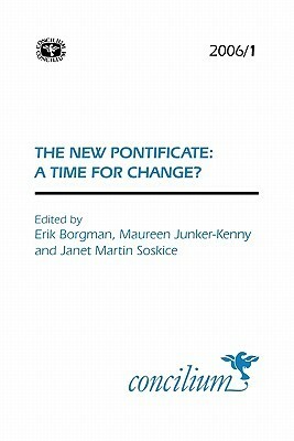 The New Pontificate (Concilium) by Erik Borgmann, Janet Martin Soskice