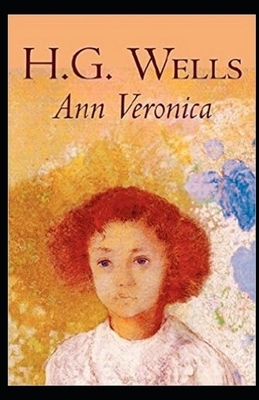 Ann Veronica Illustrated by H.G. Wells