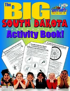 The Big South Dakota Activity Book! by Carole Marsh