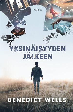 Yksinäisyyden jälkeen by Benedict Wells