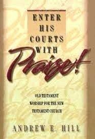 Enter His Courts with Praise by Andrew Hill