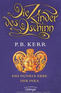 Das dunkle Erbe der Inka by P.B. Kerr