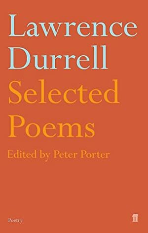 Selected Poems by Lawrence Durrell, Peter Porter