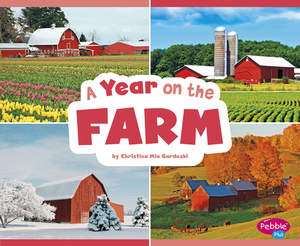 A Year on the Farm by Christina MIA Gardeski