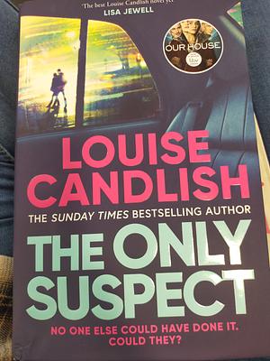 The Only Suspect  by Louise Candlish