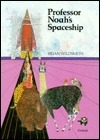 Professor Noah's Spaceship by Brian Wildsmith