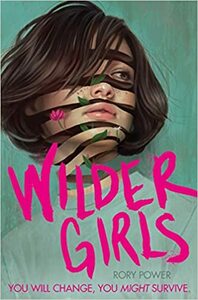 Wilder Girls by Rory Power