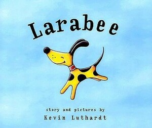 Larabee by Kevin Luthardt