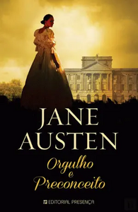 Orgulho e Preconceito by Jane Austen