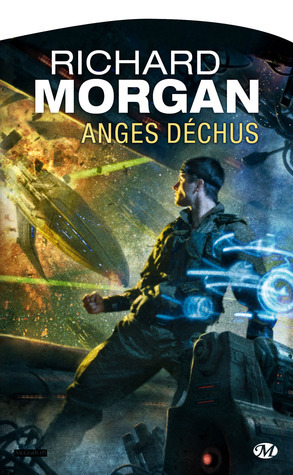 Anges déchus by Richard K. Morgan