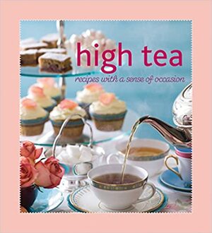 High Tea (Cookery) by Murdoch Books Test Kitchen