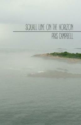 Squall Line on the Horizon by Pris Campbell