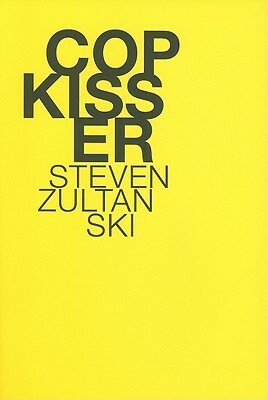 Cop Kisser by Steven Zultanski