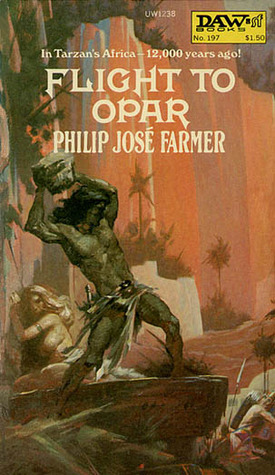 Flight to Opar by Philip José Farmer