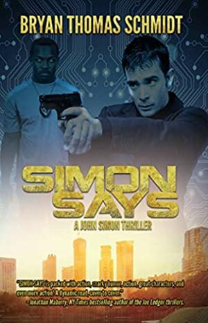 Simon Says by Bryan Thomas Schmidt